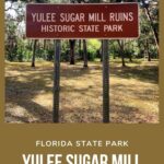 Yulee Sugar Mill Ruins Historic State Park sign